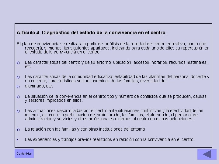 Artículo 4. Diagnóstico del estado de la convivencia en el centro. El plan de