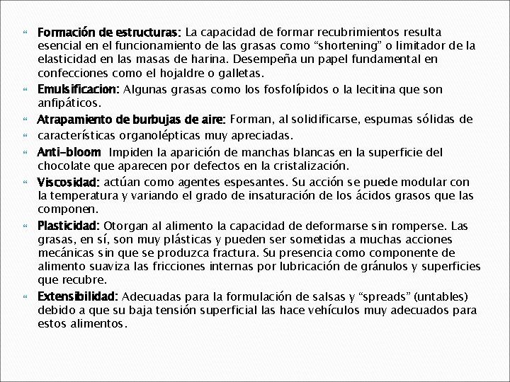  Formación de estructuras: La capacidad de formar recubrimientos resulta esencial en el funcionamiento