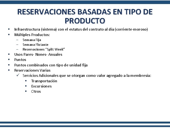 RESERVACIONES BASADAS EN TIPO DE PRODUCTO § § Infraestructura (sistema) con el estatus del