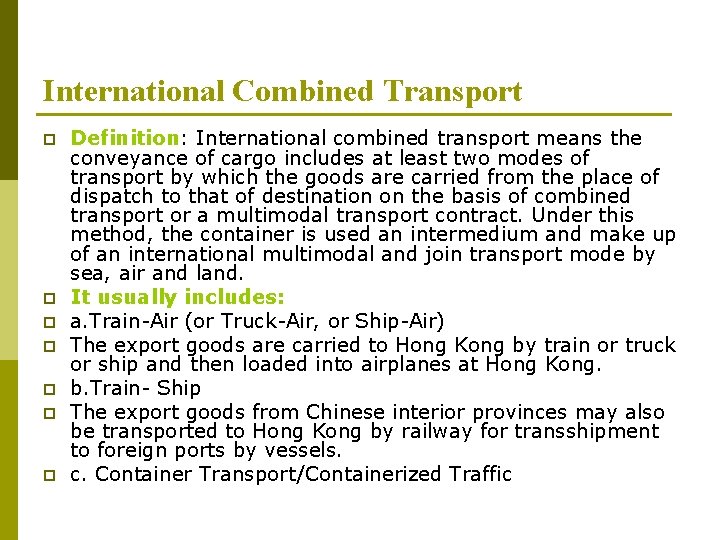 International Combined Transport p p p p Definition: International combined transport means the conveyance International Combined Transport p p p p Definition: International combined transport means the conveyance