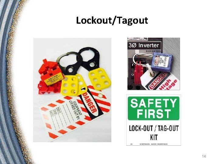 Lockout/Tagout 14 