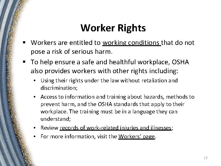 Worker Rights § Workers are entitled to working conditions that do not pose a