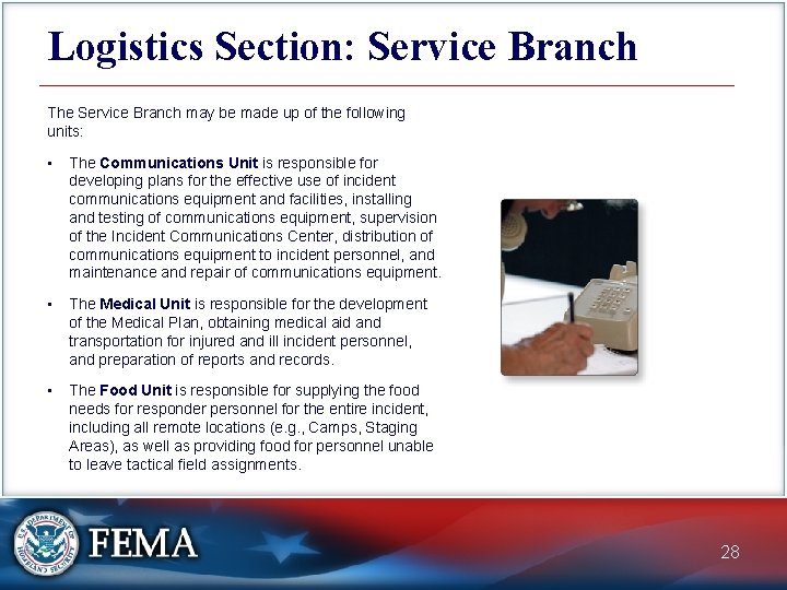 Logistics Section: Service Branch The Service Branch may be made up of the following