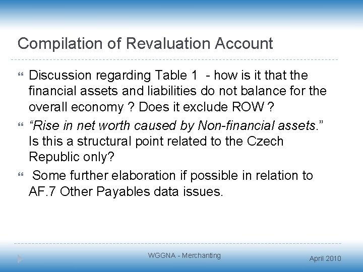 Compilation of Revaluation Account Discussion regarding Table 1 - how is it that the