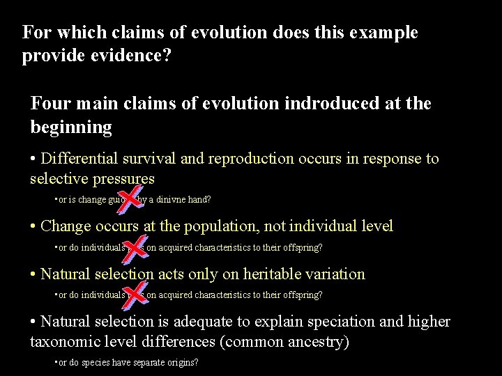 For which claims of evolution does this example provide evidence? Four main claims of For which claims of evolution does this example provide evidence? Four main claims of