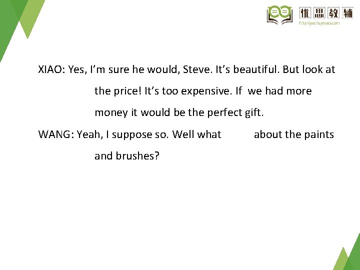 XIAO: Yes, I’m sure he would, Steve. It’s beautiful. But look at the price!