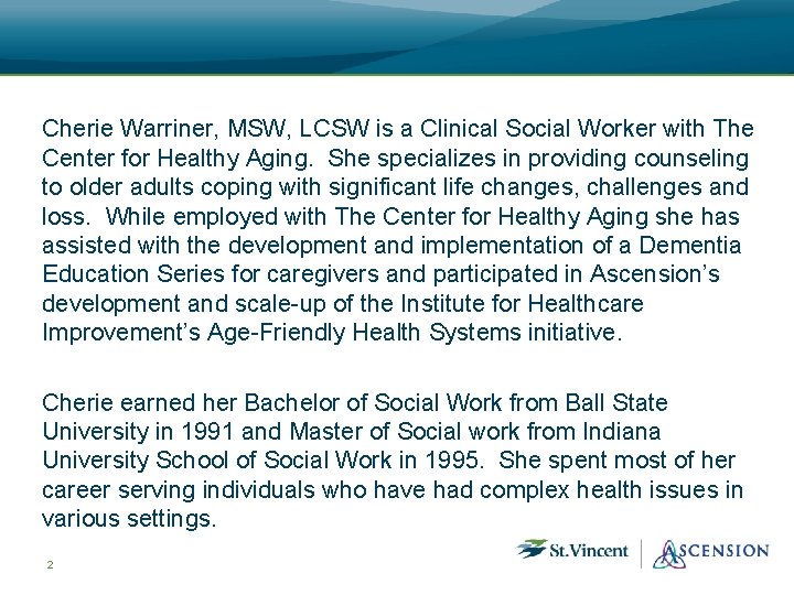 Introduction Cherie Warriner, MSW, LCSW is a Clinical Social Worker with The Center for Introduction Cherie Warriner, MSW, LCSW is a Clinical Social Worker with The Center for