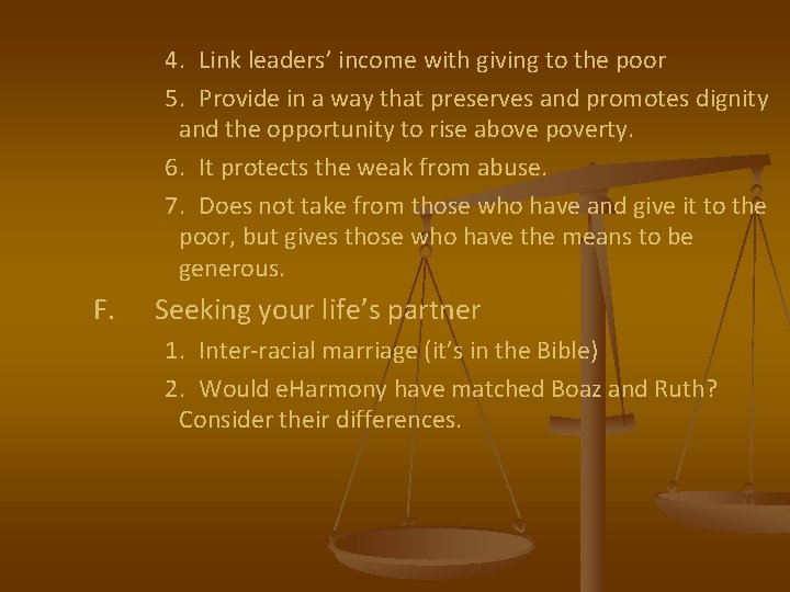 4. Link leaders’ income with giving to the poor 5. Provide in a way