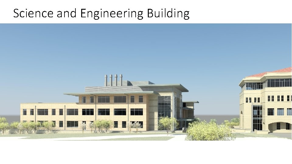 Science and Engineering Building 