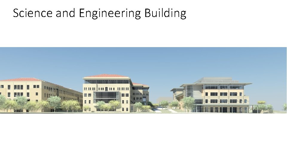 Science and Engineering Building 