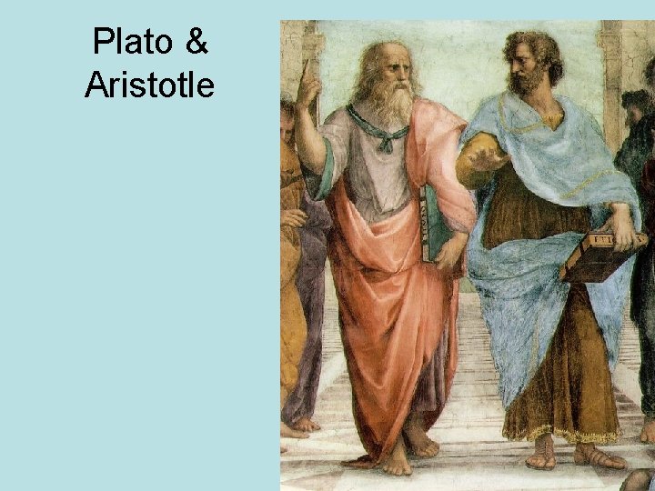 Plato & Aristotle 
