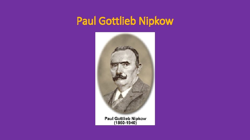 Paul Gottlieb Nipkow 