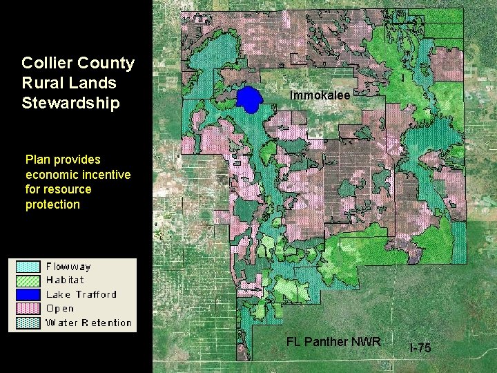 Collier County Rural Lands Stewardship Immokalee Plan provides economic incentive for resource protection FL Collier County Rural Lands Stewardship Immokalee Plan provides economic incentive for resource protection FL