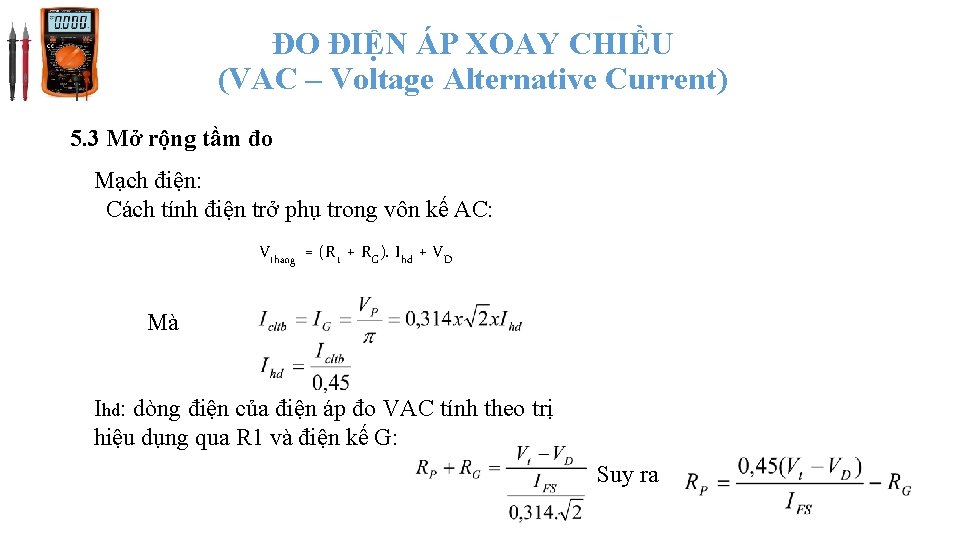 ĐO ĐIỆN ÁP XOAY CHIỀU (VAC – Voltage Alternative Current) 5. 3 Mở rộng