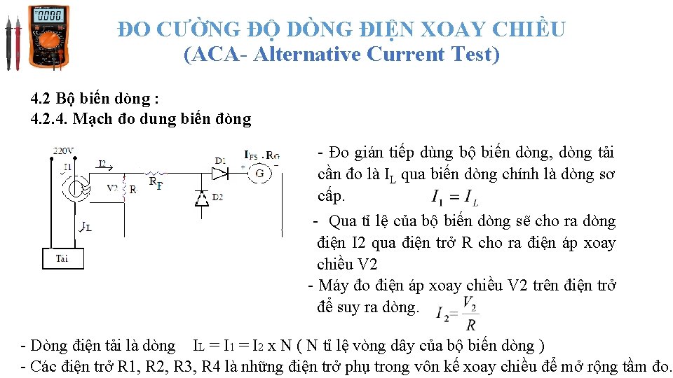 ĐO CƯỜNG ĐỘ DÒNG ĐIỆN XOAY CHIỀU (ACA- Alternative Current Test) 4. 2 Bộ