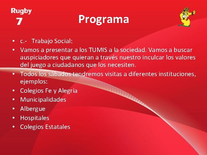 Programa • c. - Trabajo Social: • Vamos a presentar a los TUMIS a