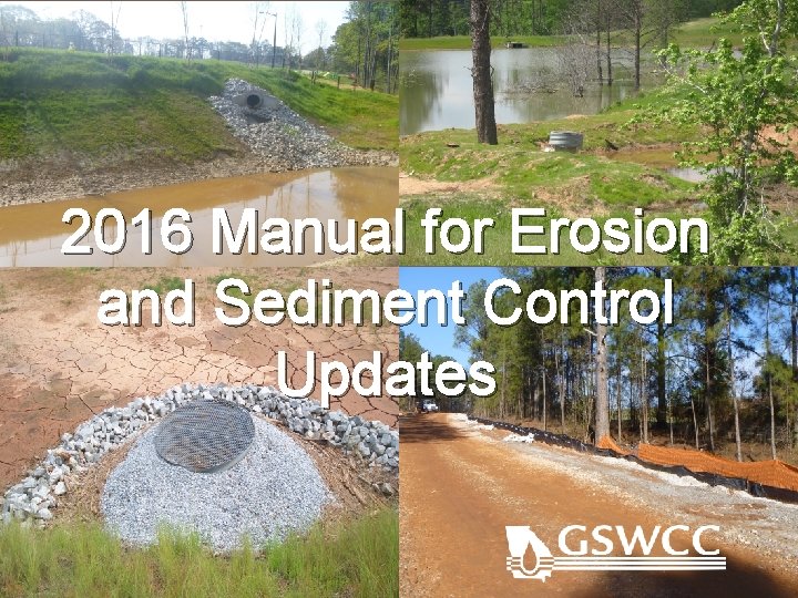 2016 Manual for Erosion and Sediment Control Updates 