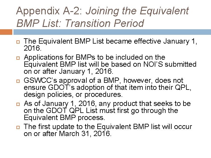 Appendix A-2: Joining the Equivalent BMP List: Transition Period The Equivalent BMP List became