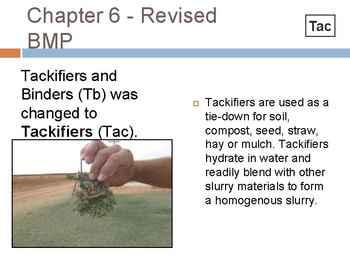 Chapter 6 - Revised BMP Tackifiers and Binders (Tb) was changed to Tackifiers (Tac).