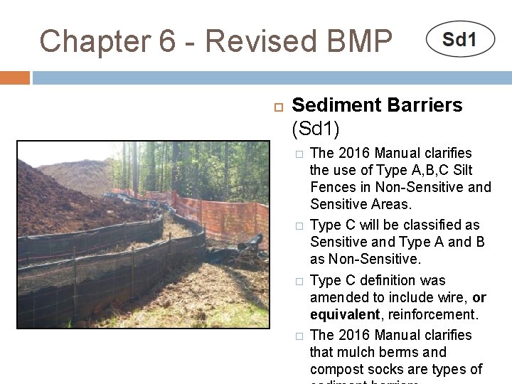 Chapter 6 - Revised BMP Sediment Barriers (Sd 1) � � The 2016 Manual