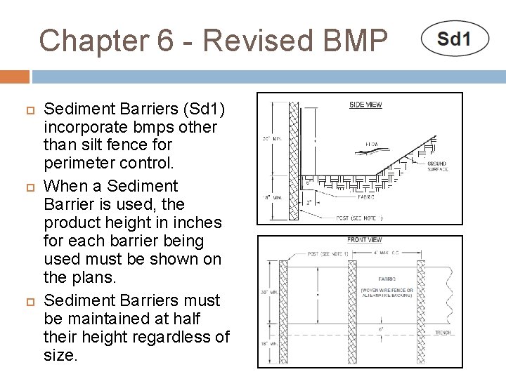Chapter 6 - Revised BMP Sediment Barriers (Sd 1) incorporate bmps other than silt