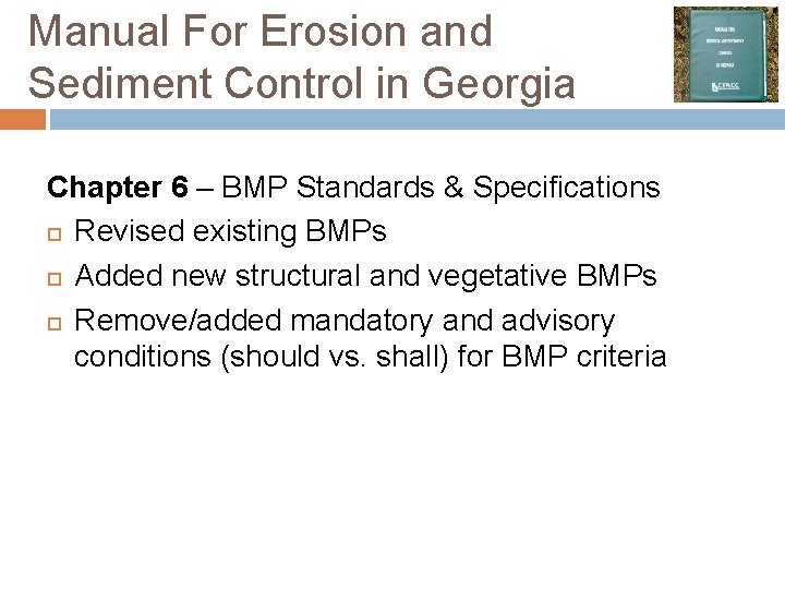 Manual For Erosion and Sediment Control in Georgia Chapter 6 – BMP Standards &