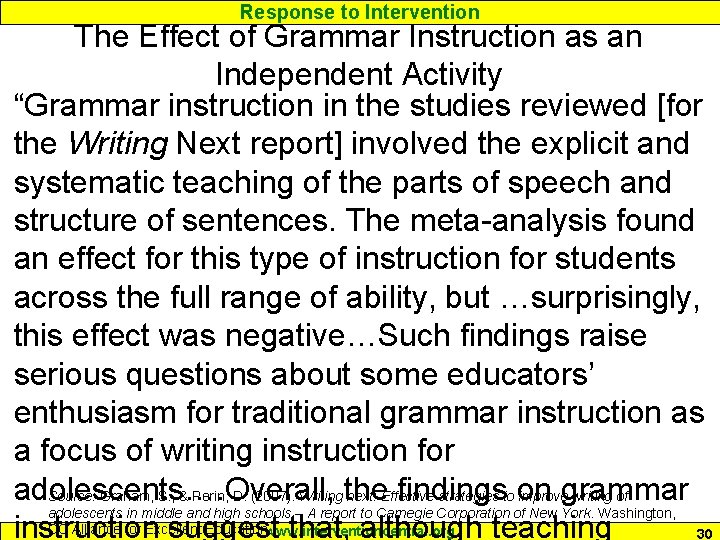 Response to Intervention The Effect of Grammar Instruction as an Independent Activity “Grammar instruction