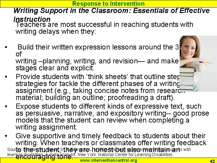 Response to Intervention Writing Support in the Classroom: Essentials of Effective Instruction Teachers are