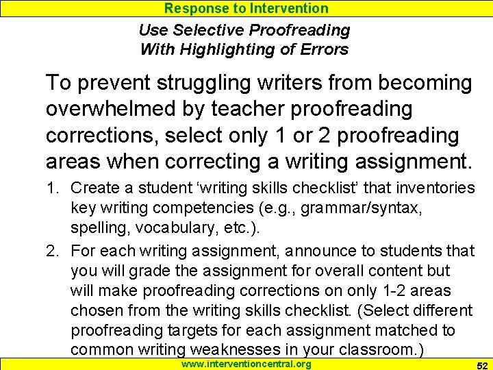 Response to Intervention Use Selective Proofreading With Highlighting of Errors To prevent struggling writers