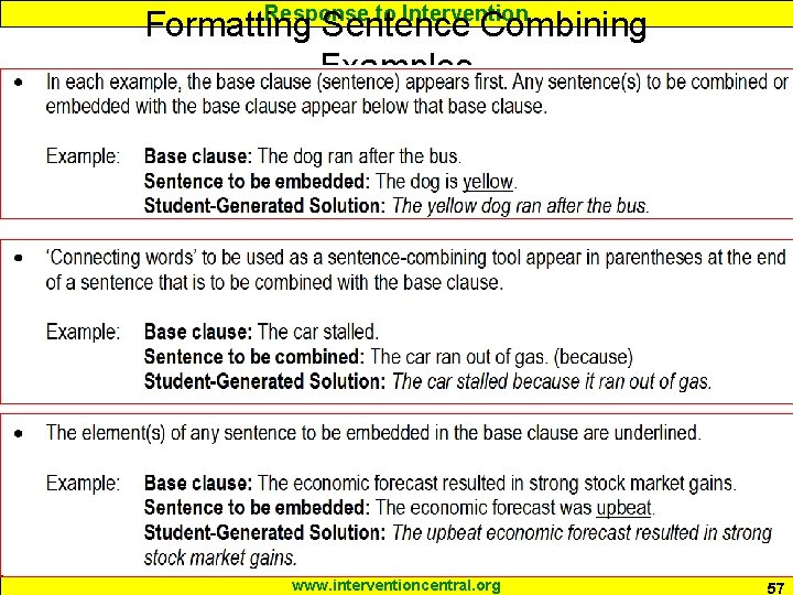 Response to Intervention Formatting Sentence Combining Examples www. interventioncentral. org 57 