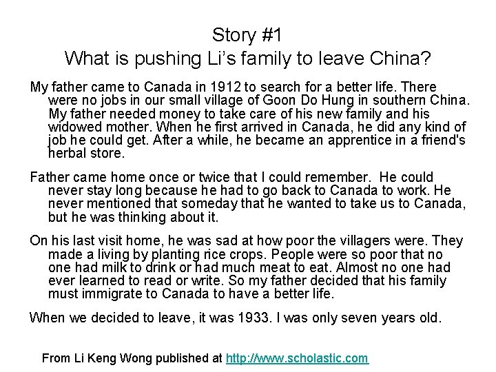 Story #1 What is pushing Li’s family to leave China? My father came to