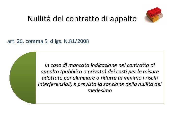 Nullità del contratto di appalto 12 art. 26, comma 5, d. lgs. N. 81/2008