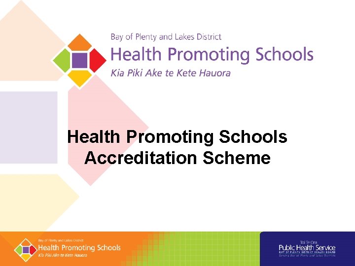 Health Promoting Schools Accreditation Scheme 