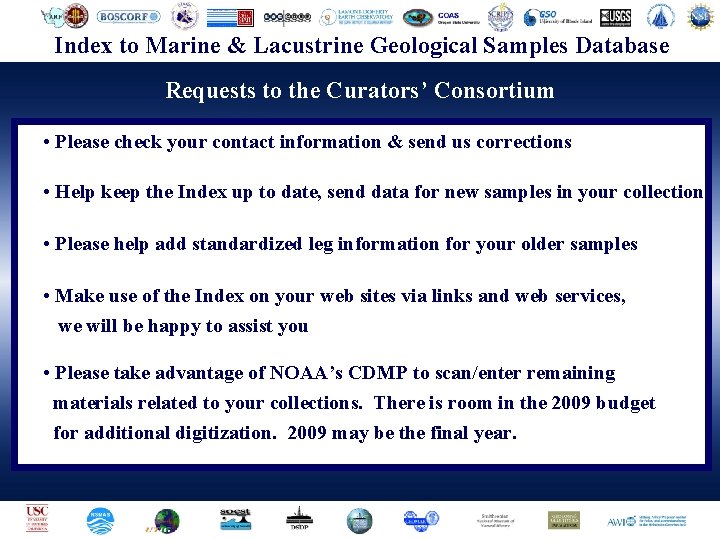 Geophysical Center. Samples (NGDC)Database Index to. National Marine & Lacustrine. Data Geological Requests to