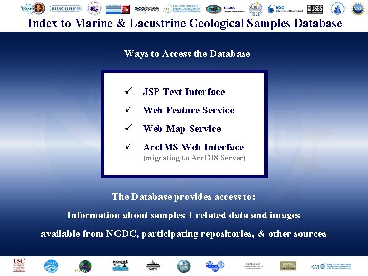 Geophysical Center. Samples (NGDC)Database Index to. National Marine & Lacustrine. Data Geological Ways to