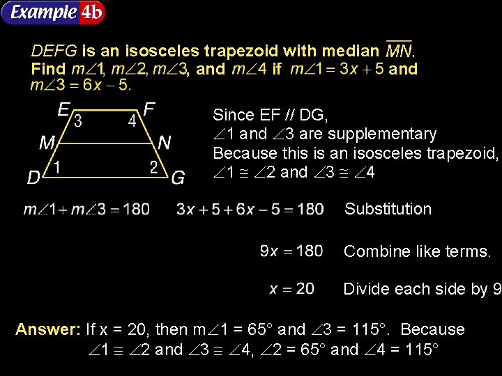 DEFG is an isosceles trapezoid with median Find , and if and Since EF DEFG is an isosceles trapezoid with median Find , and if and Since EF