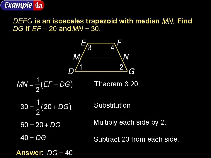 DEFG is an isosceles trapezoid with median DG if and Find Theorem 8. 20 DEFG is an isosceles trapezoid with median DG if and Find Theorem 8. 20
