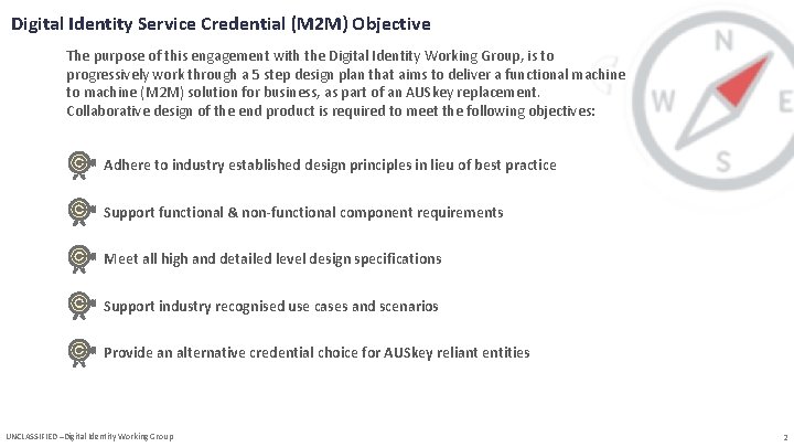 Digital Identity Service Credential (M 2 M) Objective The purpose of this engagement with