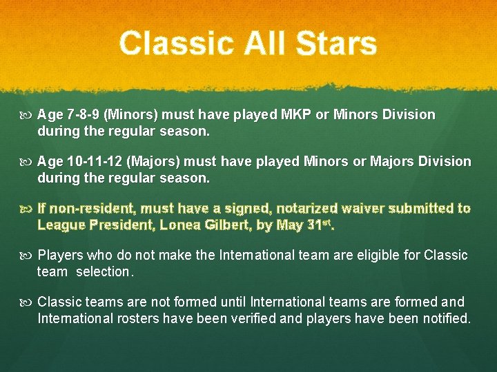 Classic All Stars Age 7 -8 -9 (Minors) must have played MKP or Minors