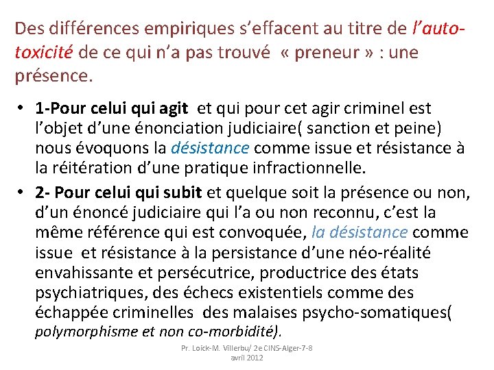 Des différences empiriques s’effacent au titre de l’autotoxicité de ce qui n’a pas trouvé