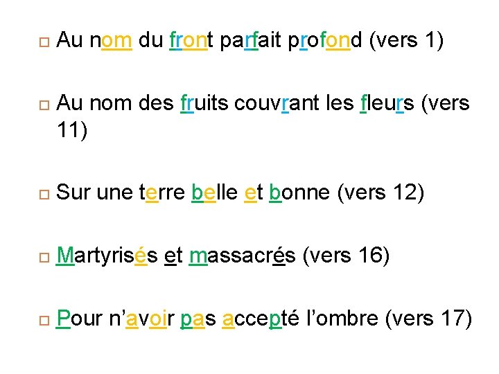  Au nom du front parfait profond (vers 1) Au nom des fruits couvrant