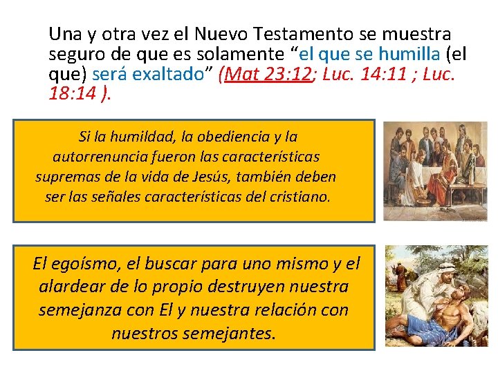  Una y otra vez el Nuevo Testamento se muestra seguro de que es
