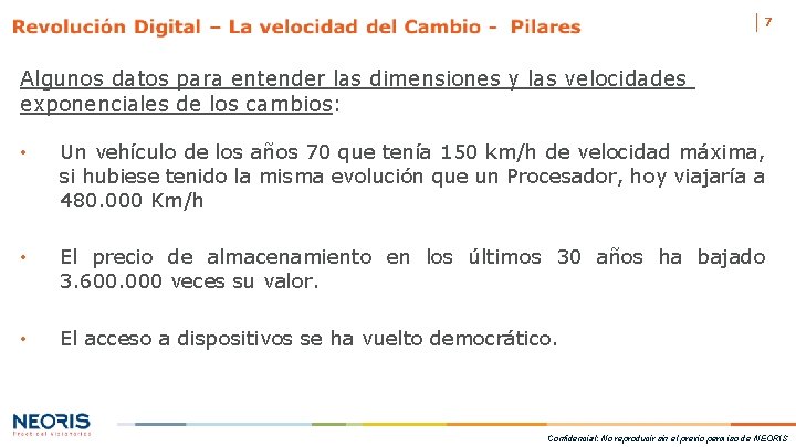 7 Algunos datos para entender las dimensiones y las velocidades exponenciales de los cambios: