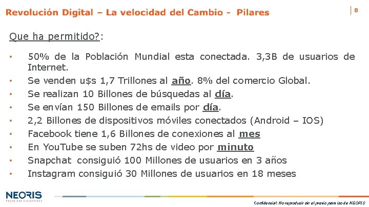 8 Que ha permitido? : • • • 50% de la Población Mundial esta