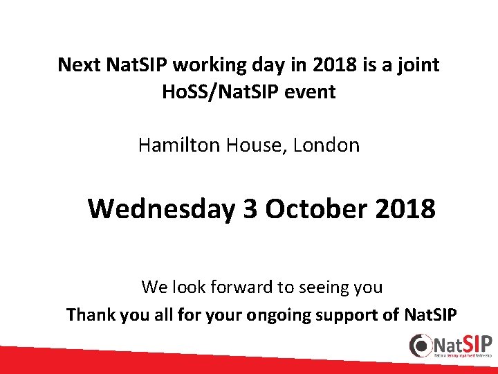 Next Nat. SIP working day in 2018 is a joint Ho. SS/Nat. SIP event