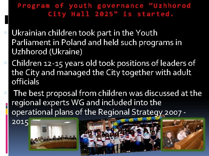 Program of youth governance “Uzhhorod City Hall 2025” is started. Ukrainian children took part