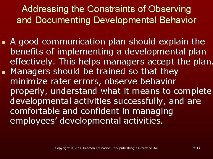 Addressing the Constraints of Observing and Documenting Developmental Behavior n n A good communication