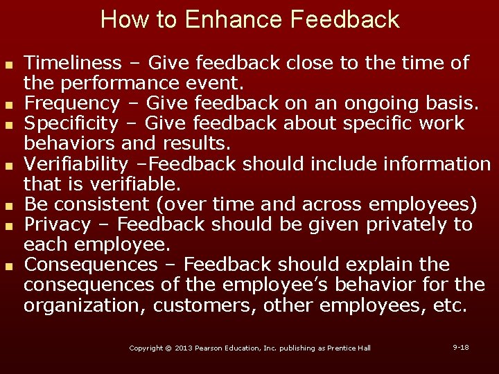 How to Enhance Feedback n n n n Timeliness – Give feedback close to