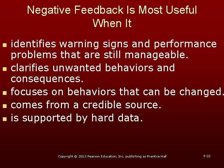 Negative Feedback Is Most Useful When It n n n identifies warning signs and