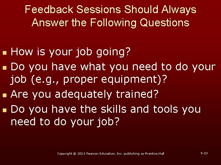 Feedback Sessions Should Always Answer the Following Questions n n How is your job